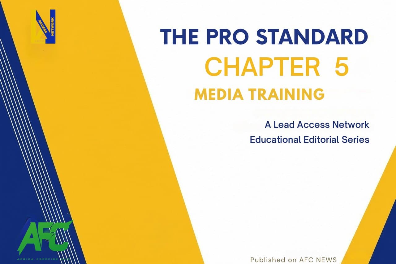 THE PRO STANDARD  Chapter 5 — Media Training